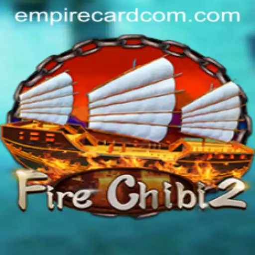 Discovering FireChibi2: A Strategic Adventure with the Empire Card